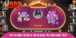 top 10 game tài xỉu uy tín
